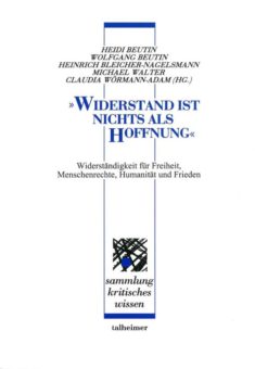 Buch-Neuerscheinung: „Widerstand ist nichts als Hoffnung“