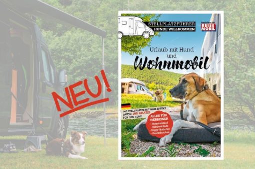 Campen mit Hund – neuer Stellplatzführer für den Wohnmobil-Urlaub