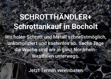 Wir kaufen Ihr Altmetall in Bocholt und Umgebung Kostenloser Service durch mobile Schrotthändler