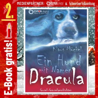 Adventskalender: „Ein Hund mit Namen Dracula. Grusel-Grauselgeschichten“ von Klaus Möckel. Ein wunderschönes Kinderbuch. Am 2.12. kostenlos
