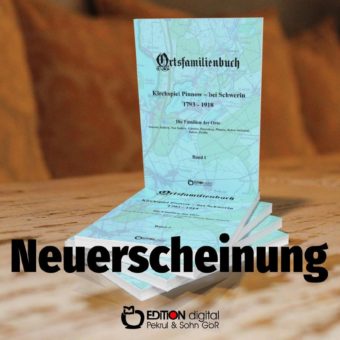 Von Abraham, August bis Zürcher, Olga Rosa – Erweitertes Ortsfamilienbuch Pinnow bei EDITION digital