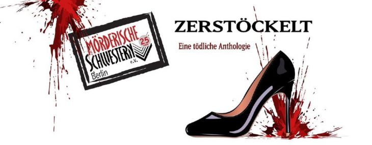 Zerstöckelt – Eine tödliche Anthologie