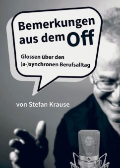 Hinter den Kulissen des Synchron-Films: Bemerkungen aus dem Off