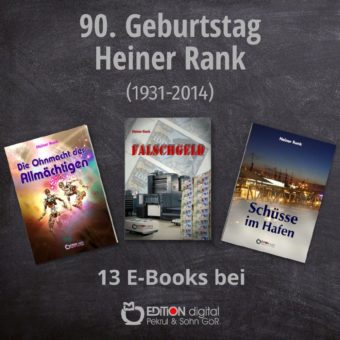 Die Premiere fiel aus – EDITION digital erinnert zum 90. Geburtstag an Heiner Rank