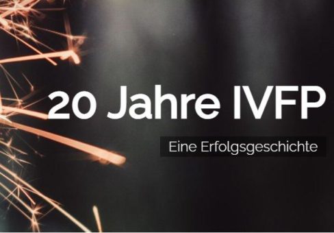20 Jahre IVFP! Top Auszeichnung, nostalgisches Interview und Worte verbundener Personen