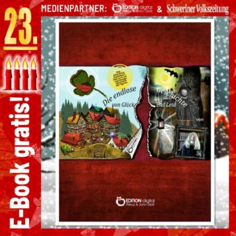 Adventskalender: „Die endlose Geschichte von Glück und Leid“ von Opa Zausel. Ein interaktives Kinderbuch. Am 23.12. kostenlos