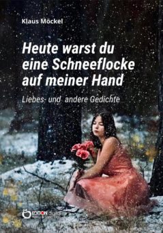 Eine andere Seite von Klaus Möckel – EDITION digital überrascht mit Gedichten des Schriftstellers