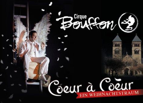Besinnlicher Advent: „Coeur à Coeur – der Weihnachtstraum des Cirque Bouffon“ in der Kirche St. Michael am Brüsseler Platz