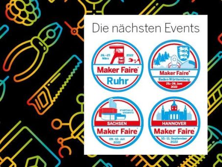 Maker Faires 2022: Termine, Teilnahme und Tickets