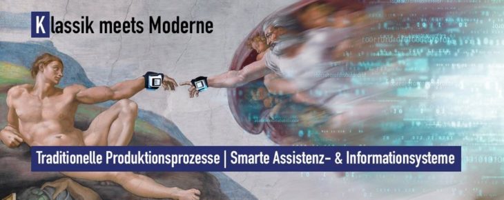 Klassik meets Moderne – Traditionelle Produktionsprozesse | Smarte Assistenz- & Informationssysteme (Vortrag | Online)