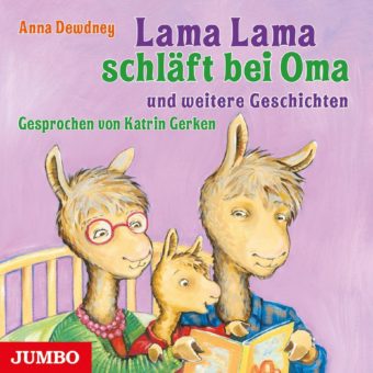 Die New York Times-Bestsellerreihe „Lama Lama“ von Anna Dewdney jetzt als Hörbuch