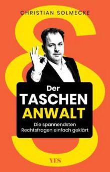 Der Taschenanwalt – Die spannendsten Rechtsfragen einfach geklärt
