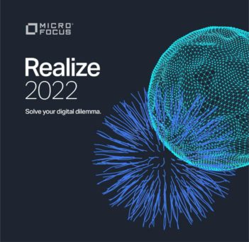 Micro Focus Realize 2022: Den Spagat zwischen Kerngeschäft und Digitalisierung meistern