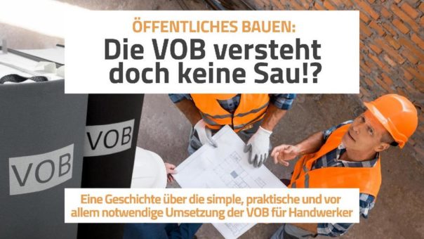 Die VOB versteht doch keine Sau!?