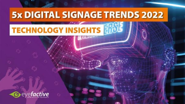 5 Digital Signage Trends, die Sie 2022 auf keinen Fall verpassen sollten