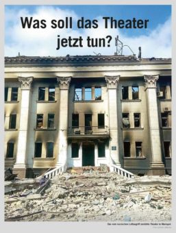 TdZ-Umfrage: 22 internationale Theaterleute über die Situation in der Ukraine