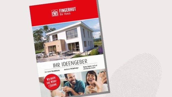 „Ideengeber“ von Fingerhut Haus gibt Inspirationen und Informationen für den Hausbau