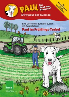 Landwirtschaft kinderleicht: Paul – der Hund vom Bauernhof
