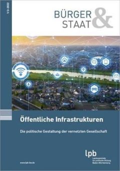 Öffentliche Infrastrukturen – Die politische Gestaltung der vernetzten Gesellschaft
