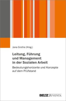 iba-Professorin Dr. Jana Grothe stellt in Herausgeberband aktuelle Führungs- und Managementkonzepte auf den Prüfstand