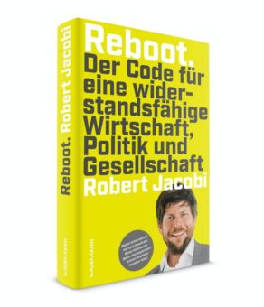 Nunatak Gründer Robert Jacobi veröffentlicht Buch für eine widerstandsfähige Wirtschaft und Gesellschaft nach Corona