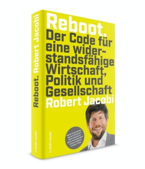 Nunatak Gründer Robert Jacobi veröffentlicht Buch für eine widerstandsfähige Wirtschaft und Gesellschaft nach Corona