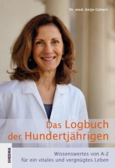 Das Logbuch der Hundertjährigen von Dr. med. Antje Göttert