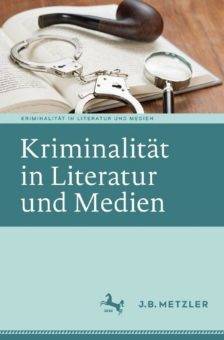 J.B. Metzler mit neuer Buchreihe zu Kriminalität in Literatur und Medien