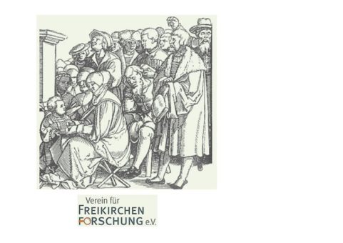 Das täuferische Erbe und seine Bedeutung für die Gegenwart – Jahrestagung 2022 des Vereins für Freikirchenforschung