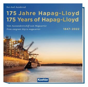 175 Jahre  Hapag-Lloyd | 175 Years of Hapag-Lloyd  1847–2022