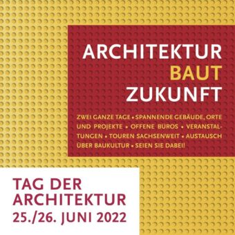 Architektur baut Zukunft – Tag der Architektur 2022 am 25. und 26. Juni