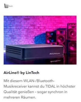 Tidal Connect – der neue Service des Musikdienstes Tidal jetzt offiziell mit WLAN/BT Musikempfängern der LinTech AirLino® Modellreihe