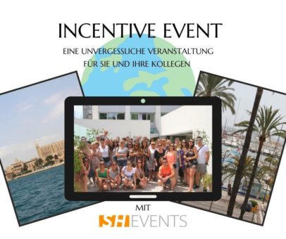 Incentive Event – Eine unvergessliche Veranstaltung an den schönsten Orten der Welt