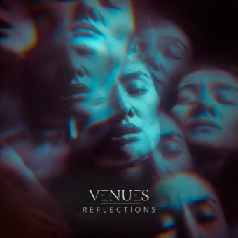 Venues – veröffentlichen neue Single / Video ‚Reflections‘