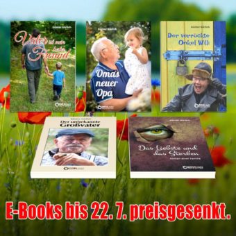 Kampfgruppeneinsatz am Sonnabend, Beweise aus der Brieftasche und eine Woche bei Onkel Willi – Fünf E-Books von Freitag bis Freitag zum Sonderpreis