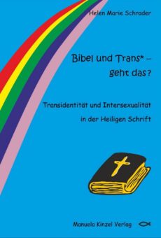 Bibel und Trans* – geht das ?