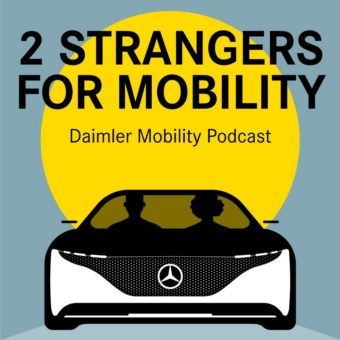 „2 Strangers for Mobility“ – Daimler Mobility startet Podcast mit Überraschungsmoment
