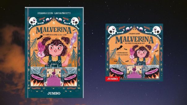 „Malverina. Ich möchte eine Hexe sein“ – die neue Reihe der internationalen Bestsellerautorin Susanna Isern