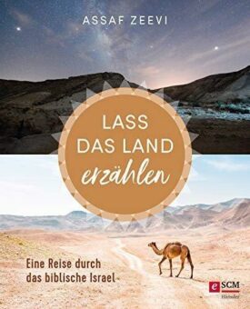 Buchrezension: Assaf Zeevi „Lass das Land erzählen“