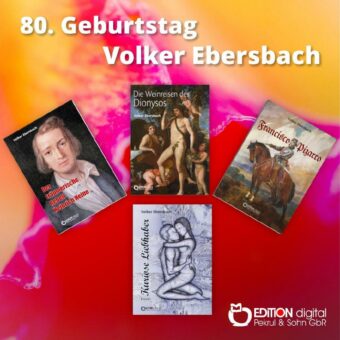 Ein bemerkenswert umfangreiches und vielseitiges Werk – EDITION digital gratuliert Volker Ebersbach zum 80.