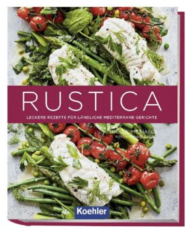 RUSTICA –  Die moderne & entspannte Art der gesunden Ernährung