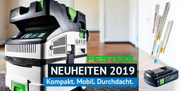 Neuheiten 2019 von Festool – jetzt bestellbar!