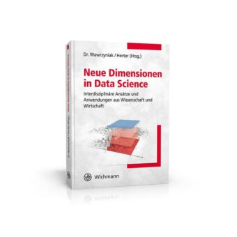 Fachbuch zu Data Science als Schlüsseldisziplin ziel- und zukunftsorientierten Handelns