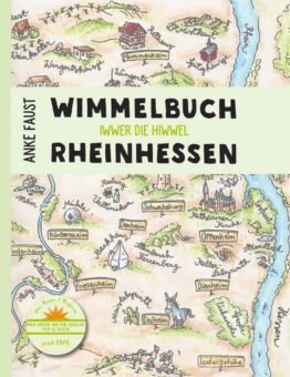 Wimmelbuch Rheinhessen: Von der Idee zum illustrierten Reiseführer