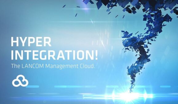 LANCOM Systems holt den Channel in die Netzwerkmanagement-Cloud