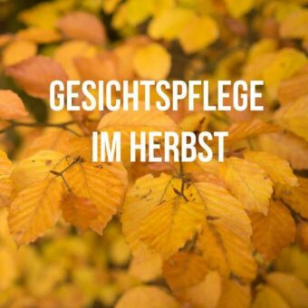 Gesichtspflege im Herbst