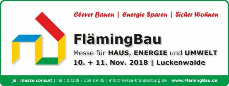 FlämingBau – Messe für HAUS, ENERGIE und UMWELT für den Landkreis Teltow-Fläming – 10. + 11. November 2018, Fläminghalle Luckenwalde