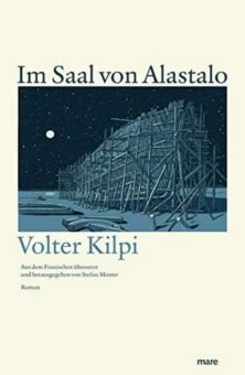 Di, 15.11. »Volter Kilpi: Im Saal von Alastalo« – Stefan Moster stellt seine preisgekrönte  Übersetzung des Romans vor