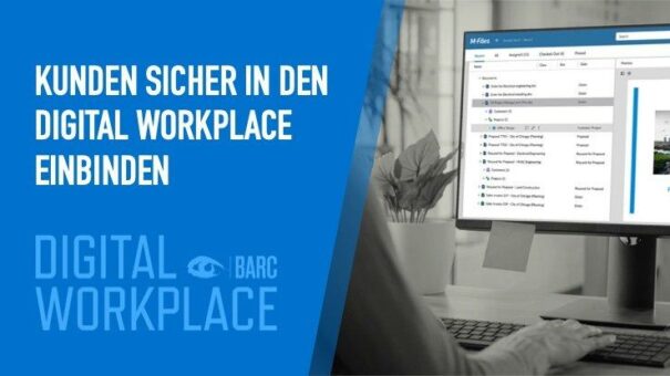 Kunden sicher in den Digital Workplace einbeziehen