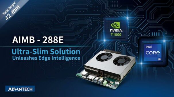 Advantech bringt AIMB-288E mit NVIDIA Quadro GPU auf den Markt, um den Einsatz von Edge AI zu beschleunigen
